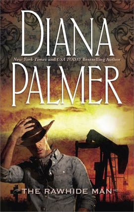 Title details for The Rawhide Man by Diana Palmer - Available